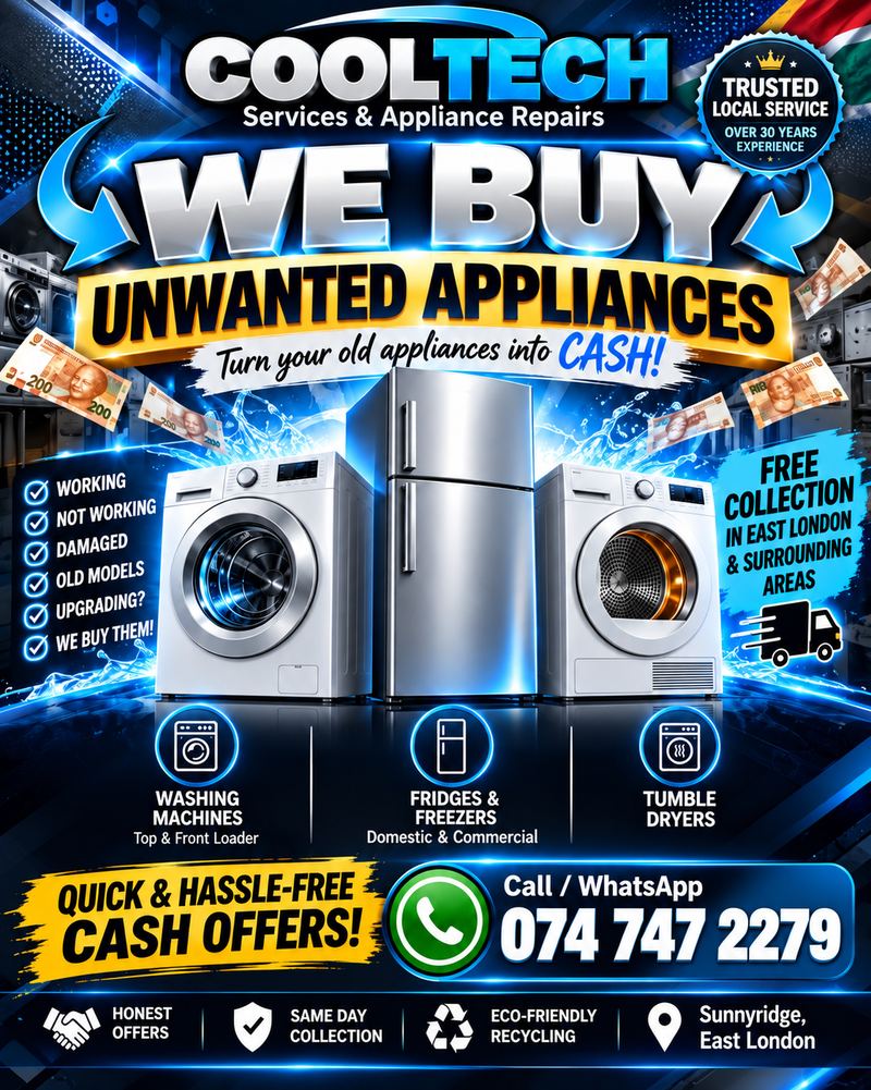 Cooltech 'We Buy Unwanted Appliances' flyer: working, not working, damaged or old washing machines, fridges, freezers and tumble dryers. Free collection in East London and surrounding areas. Call or WhatsApp 074 747 2279.